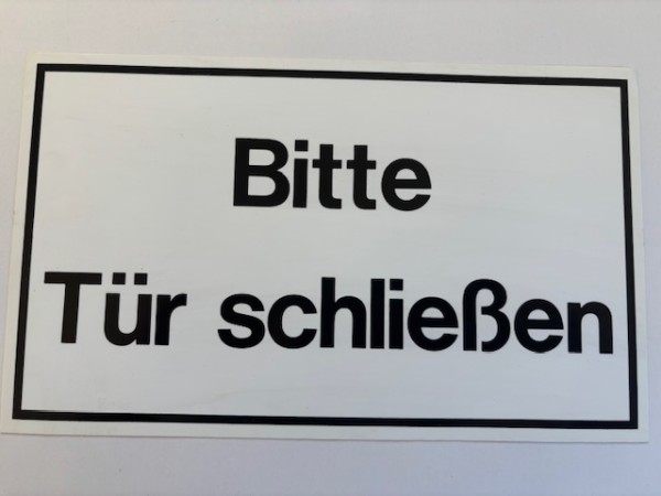 Bitte Tür schließen